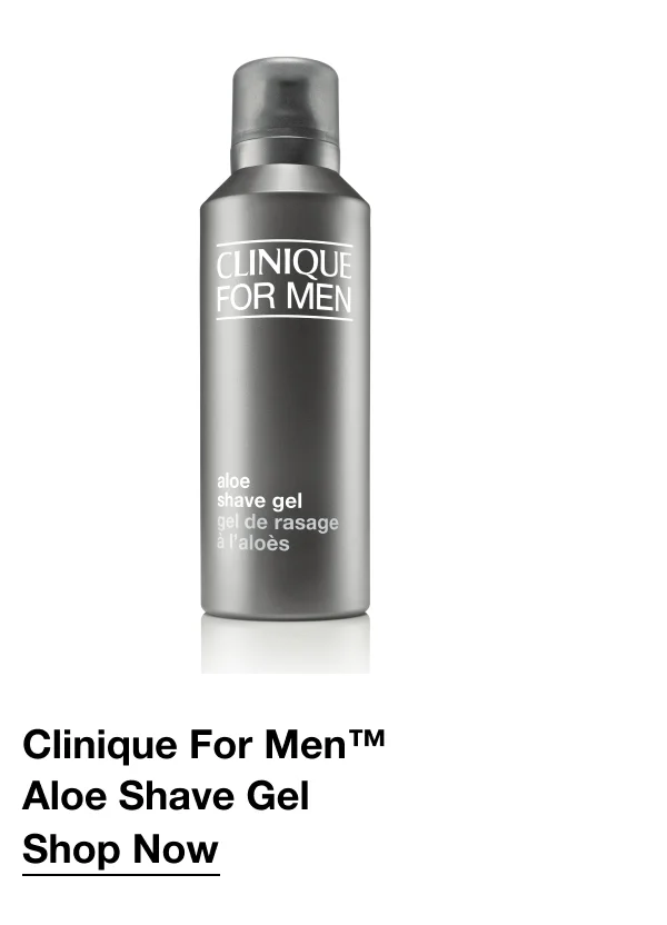 Clinique For Men™  Aloe Shave Gel | Shop Now