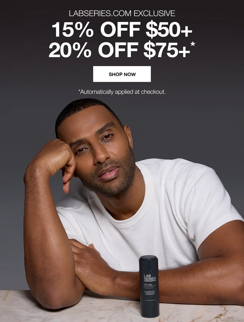 LABSERIES.COM EXCLUSIVE | 15% OFF $50* | 20% OFF $75+ | SHOP NOW. *Automatically applied at checkout.