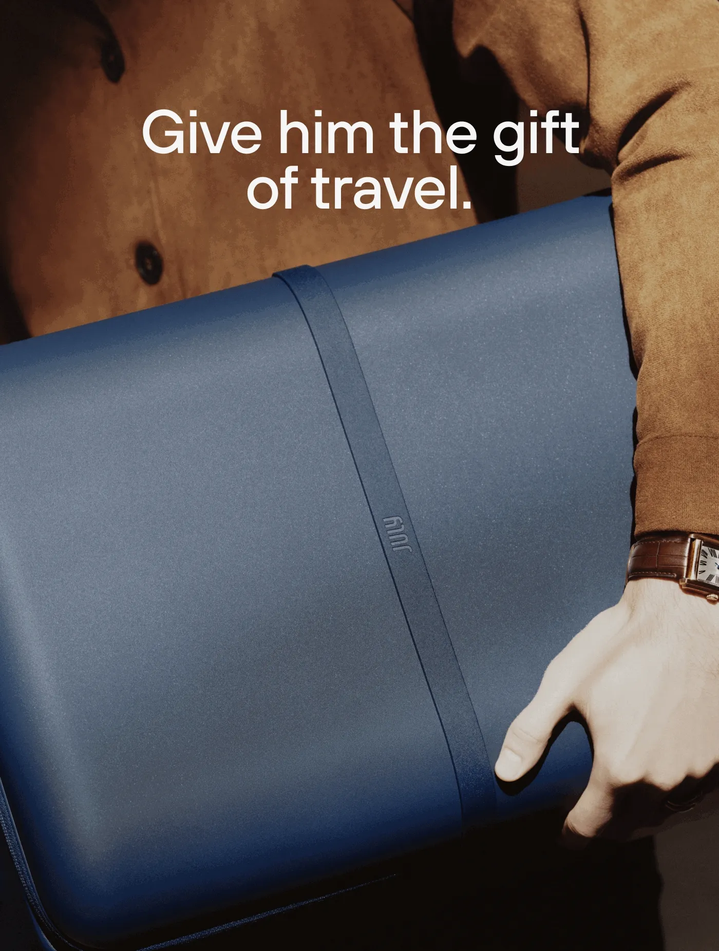 Give him the gift of travel.