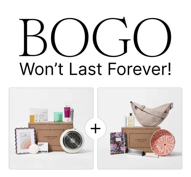 BOGO Won't Last Forever!