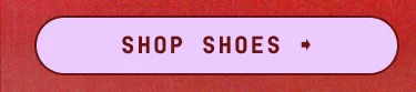 SHOP SHOES