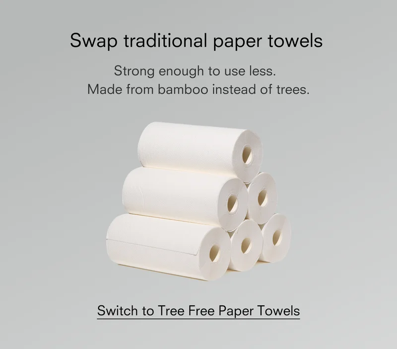 Switch to Tree Free Paper Towels