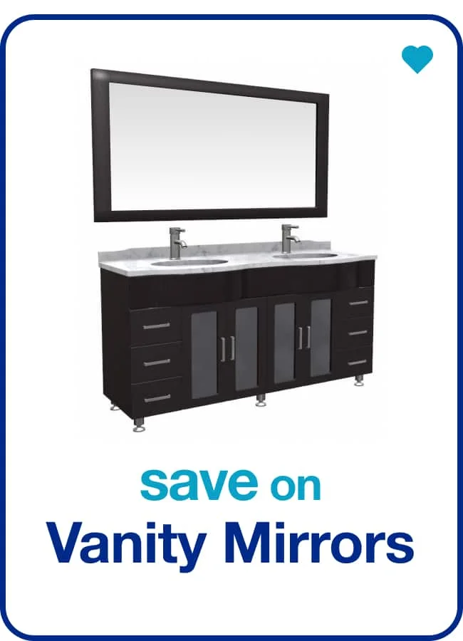 Save on Vanity Mirrors — Shop Now!