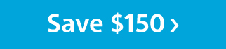 Save $150