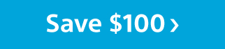 Save $100