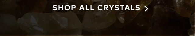Shop all Crystals