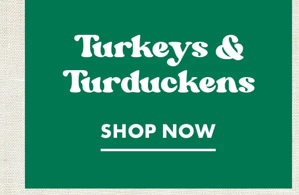 Turkey & Turducken Turkey & Turducken