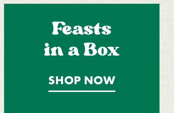 Feasts in a Box Feasts in a Box