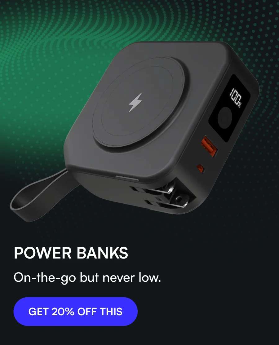 POWER BANKS - On-the-go but never low. [ GET 20% OFF THIS ]