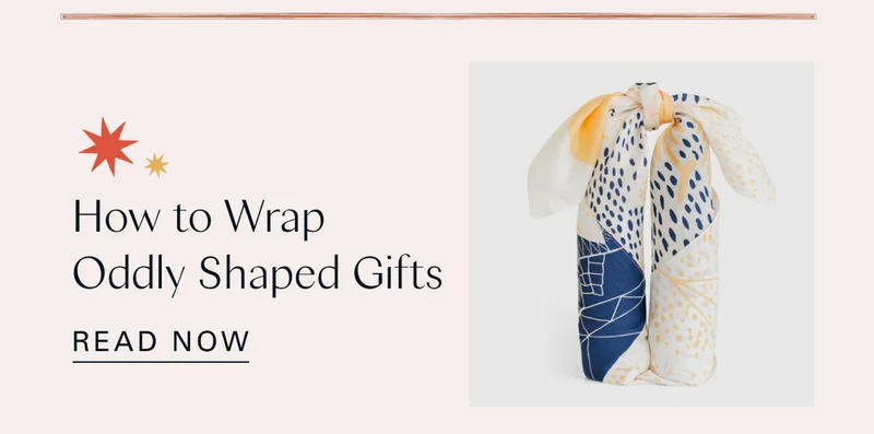 How to Wrap Oddly Shaped Gifts