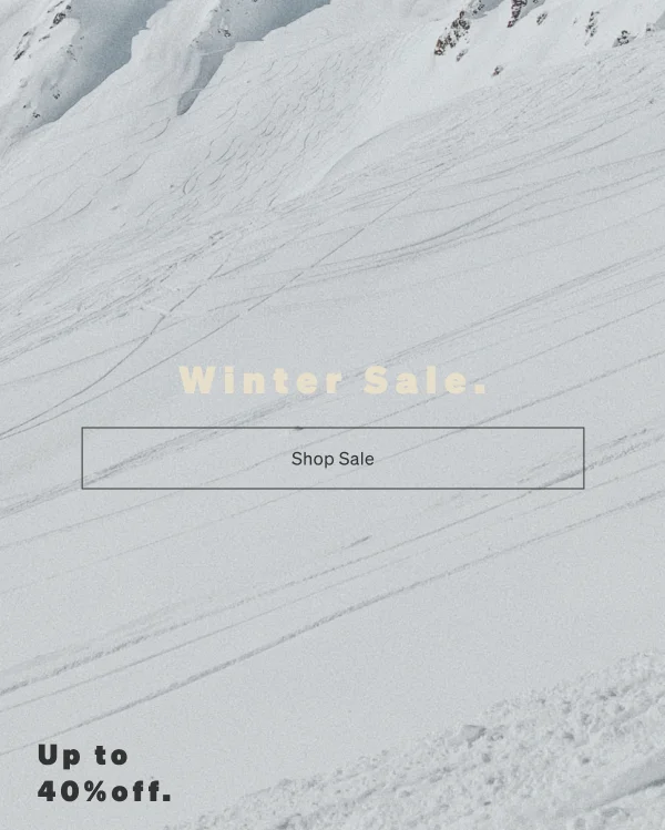 Winter Sale. Up to 40% off.