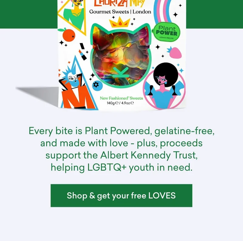 Every bite is Plant Powered, gelatine-free, and made with love - plus, proceeds support the Albert Kennedy Trust, helping LGBTQ+ youth in need.