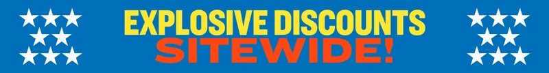 EXPLOSIVE DISCOUNTS SITEWIDE