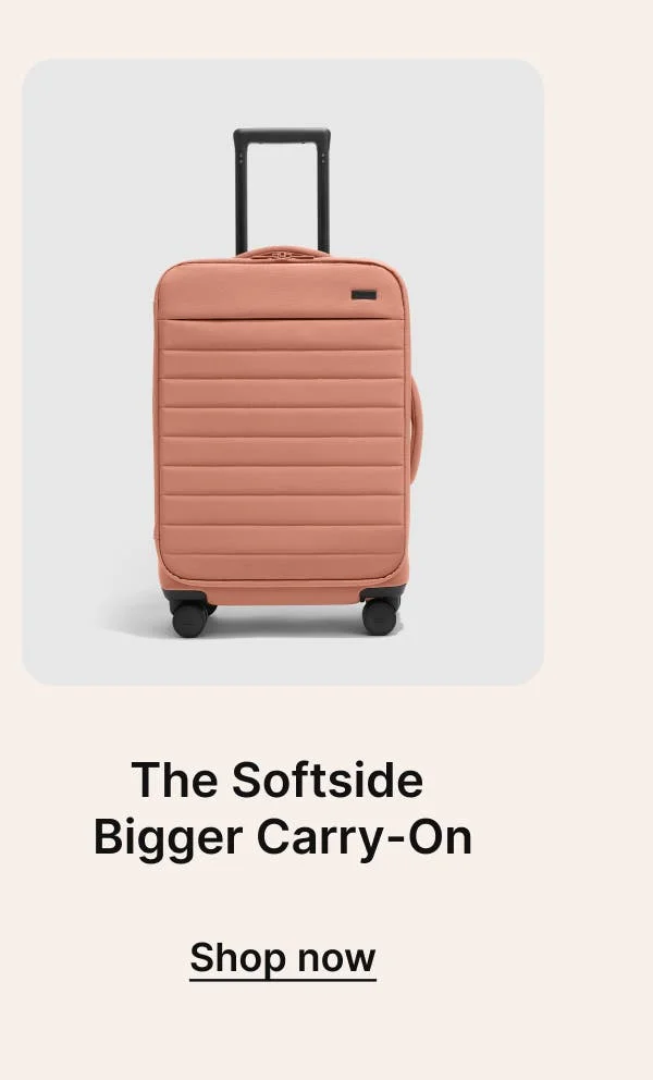THE SOFTSIDE BIGGER CARRY-ON