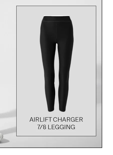 AIRLIFT CHARGER 7/8 LEGGING