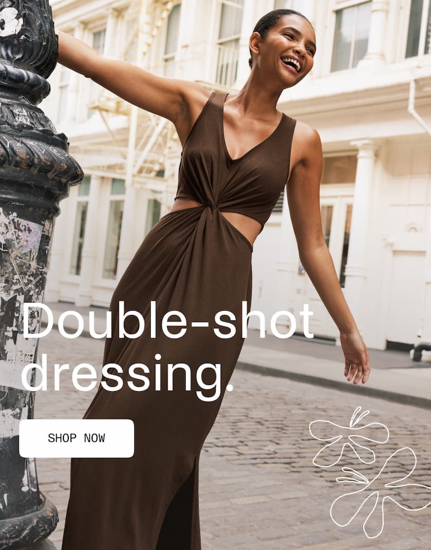 Double-shot dressing.