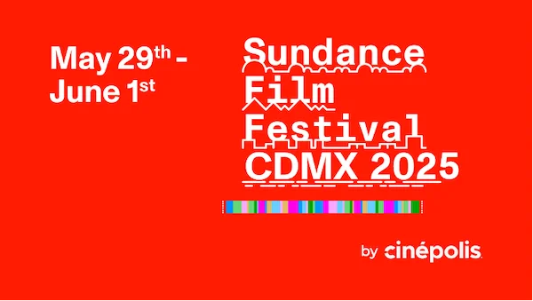 Sundance Film Festival CDMX 2025 Graphic by Cinépolis graphic.