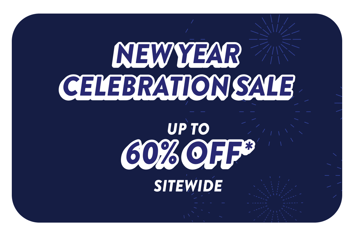 New Year Sale | Up to 60% off sitewide