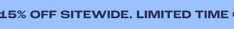 15% Off Sitewide.