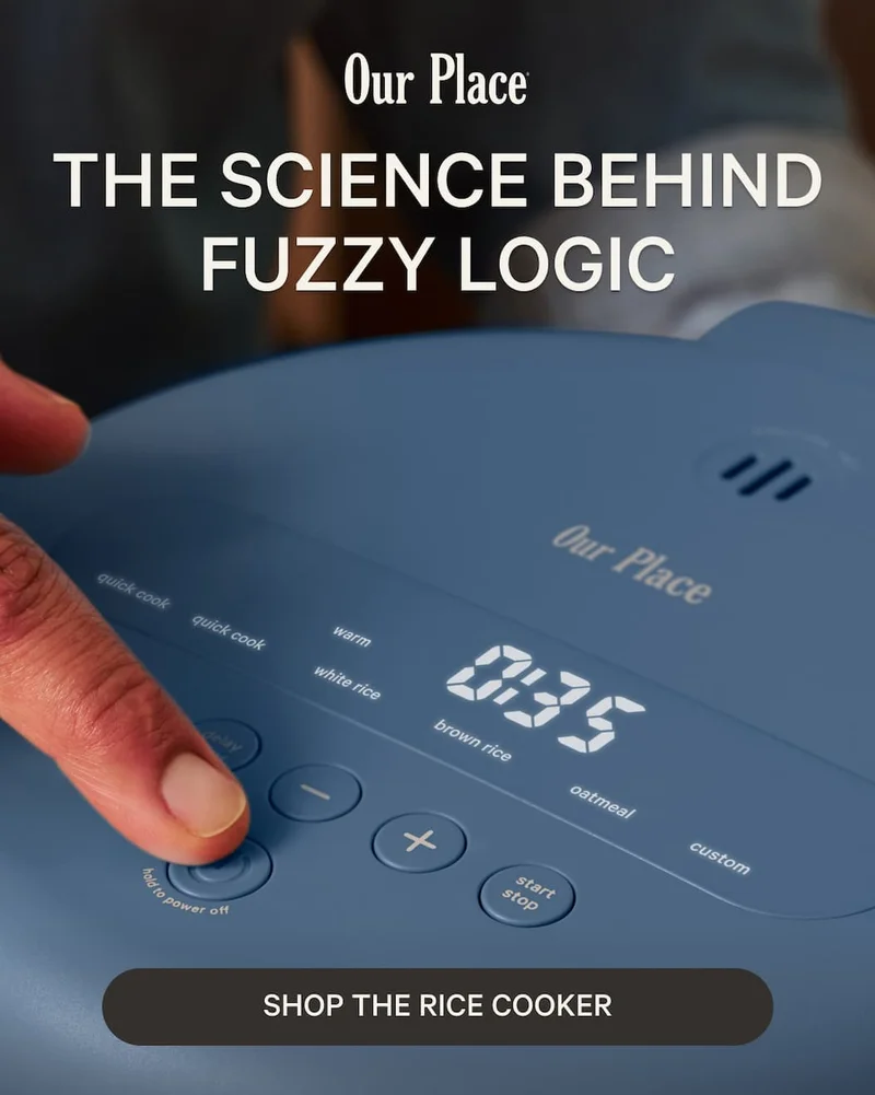 Our Place | The Science Behind Fuzzy Logic | Shop The Rice Cooker