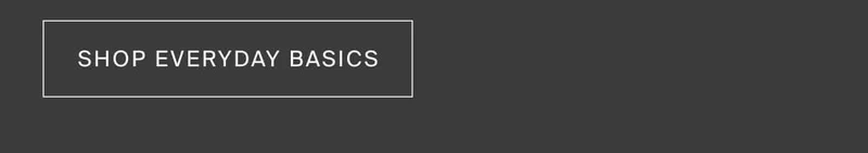 Shop everyday basics