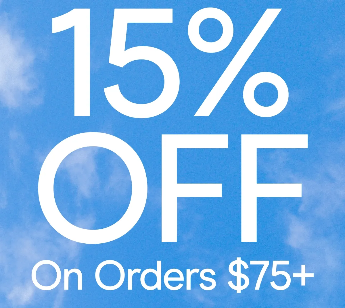 15% off on orders $75+