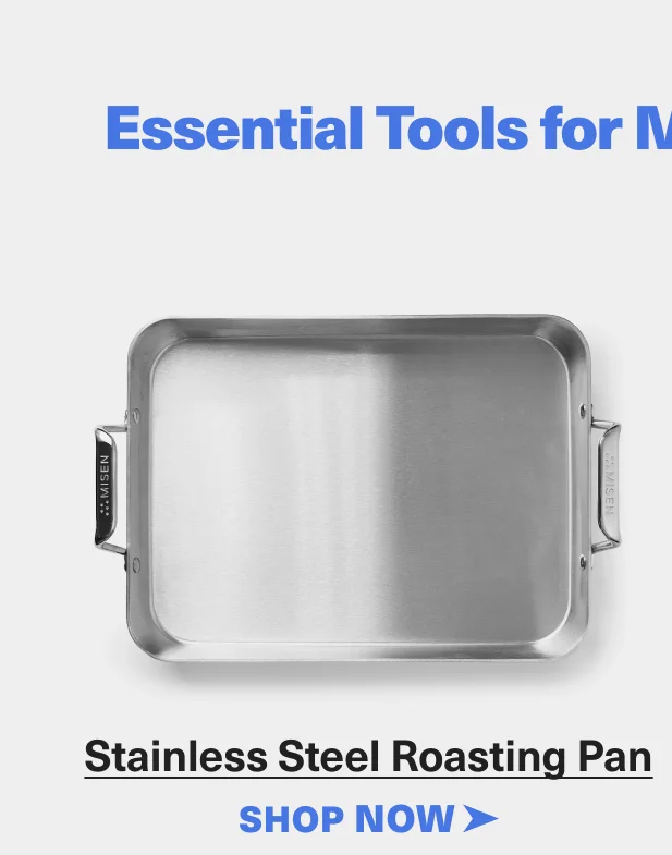 Essential Tools for Measuring Success - Stainless Steel Roasting Pan. SHOP NOW