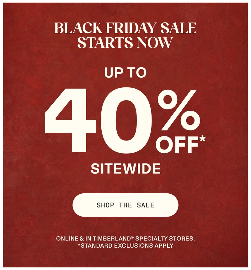 Black Friday Sale Starts Now. Up to 40% off sitewide. Shop the sale
