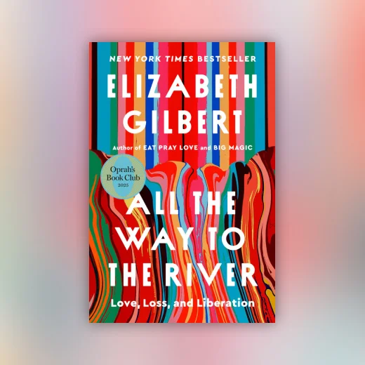 All the Way to the River