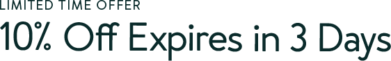 10% Off Expires in 3 Days