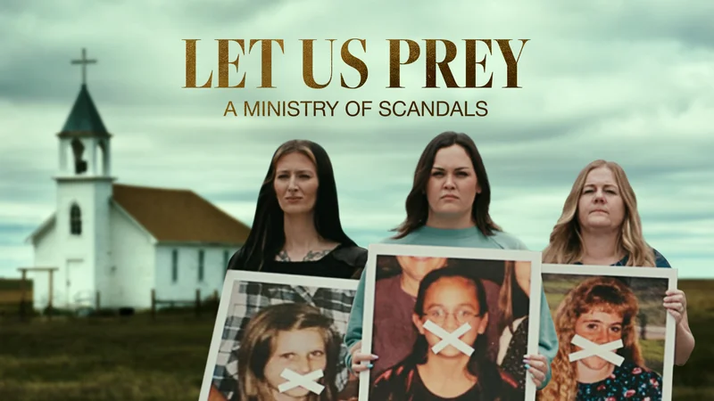 Let Us Prey: A Ministry of Scandals