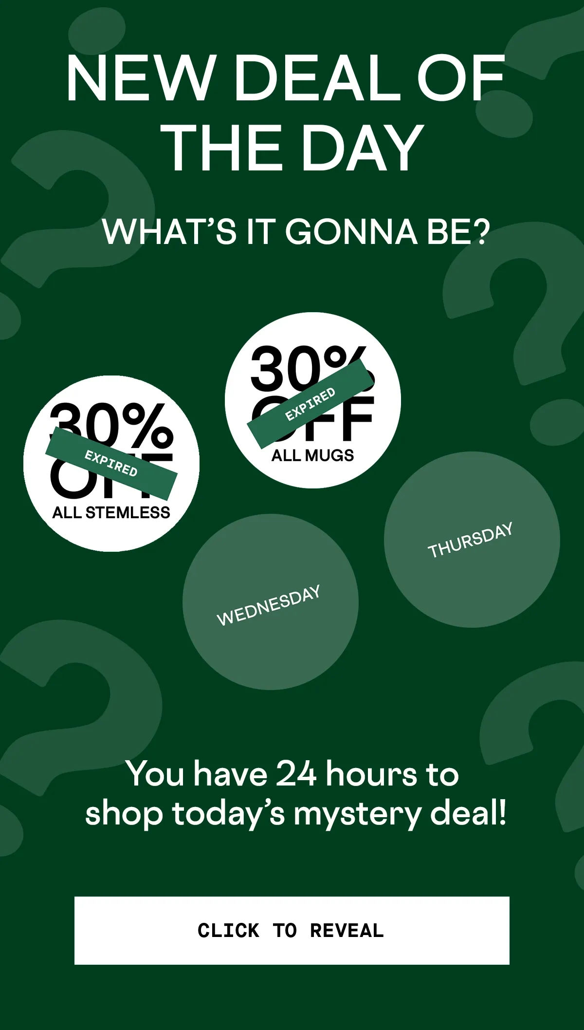 NEW DEAL OF THE DAY What’s It Gonna Be?