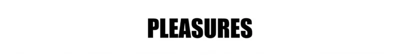 PLEASURES