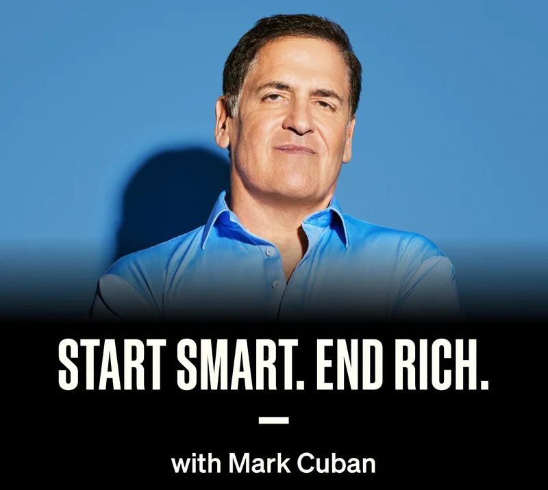 START SMART. END RICH. with Mark Cuban
