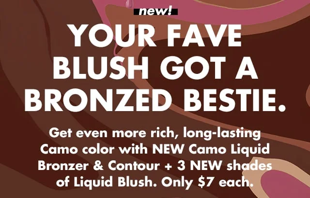 Your fave blush got a new bronzed bestie Your fave blush got a new bronzed bestie