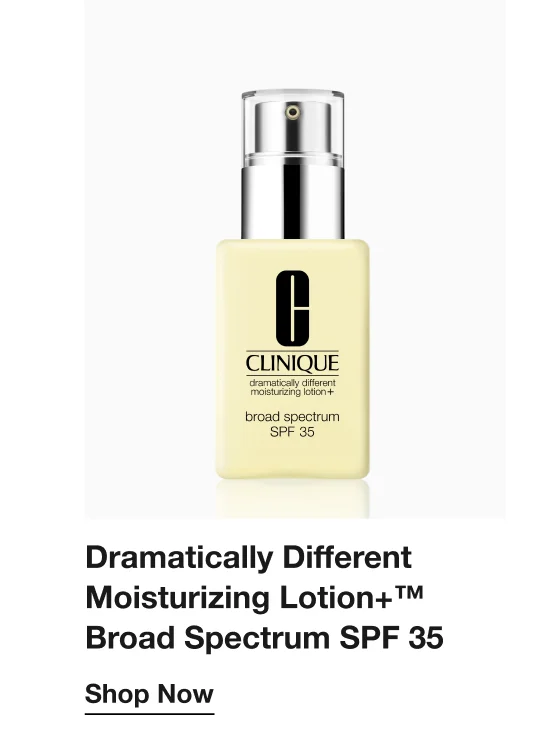 Dramatically Different Moisturizing Lotion+™ Broad Spectrum SPF 35| Shop Now