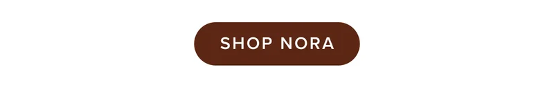 Shop Nora.