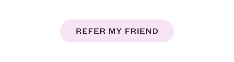 REFER MY FRIEND
