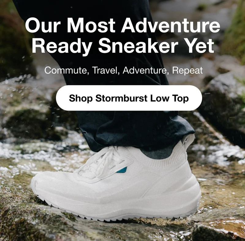 Out Most Adventure Ready Sneaker Yet. Commute, Travel, Adventure, Repeat. Shop Stormburst Low Top.