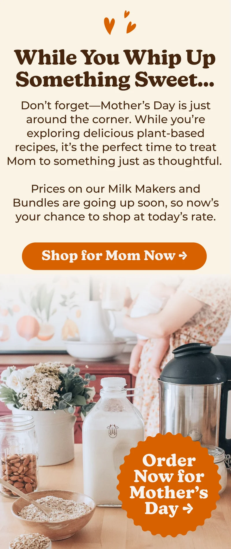 Shop for Mother's Day Now
