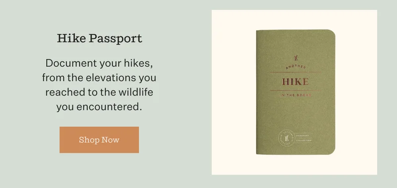 Hike Passport | Document your hikes, from the elevations you reached to the wildlife you encountered. | Shop Now