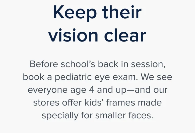 Keep their vision clear