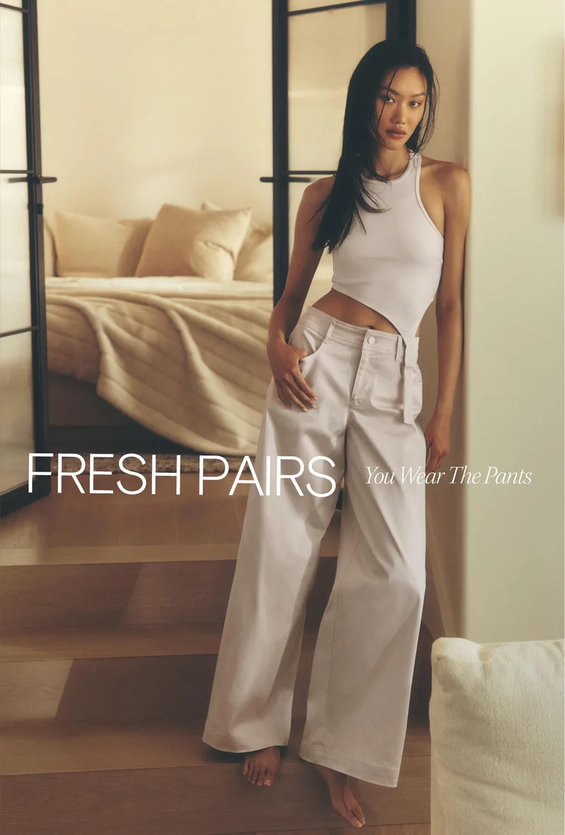 FRESH PAIRS YOU WEAR THE PANTS