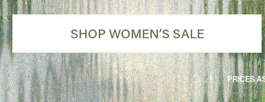 White banner with bold green text 'SHOP WOMEN'S SALE' against an abstract muted green and gray background, promoting a fashion sale.