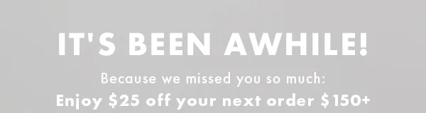 Enjoy $25 off $150