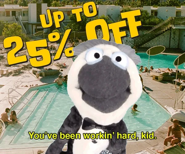 A puppet in a suit and bow tie stands in front of the Ace Hotel Palm Springs pool. Text at the top reads "Up to 25% off." The puppet says, "You've been working hard, kid," followed by, "Know what you need?" and "A little R&R." People relax by the pool, with palm trees and modern hotel architecture in the distance.
