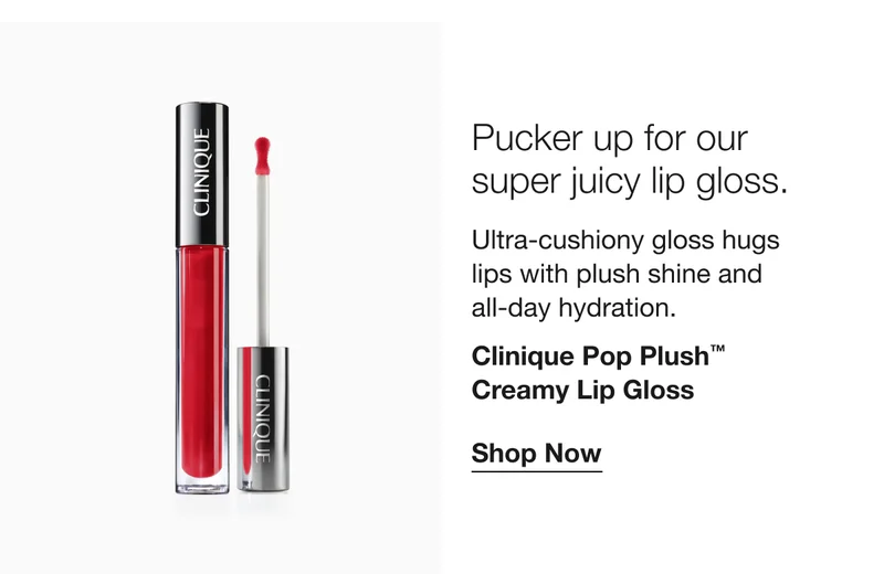 Pucker up for our super juicy lip gloss. | Ultra-cushiony gloss hugs lips with plush shine and all-day hydration. | Clinique Pop Plush™ Creamy Lip Gloss | Shop Now