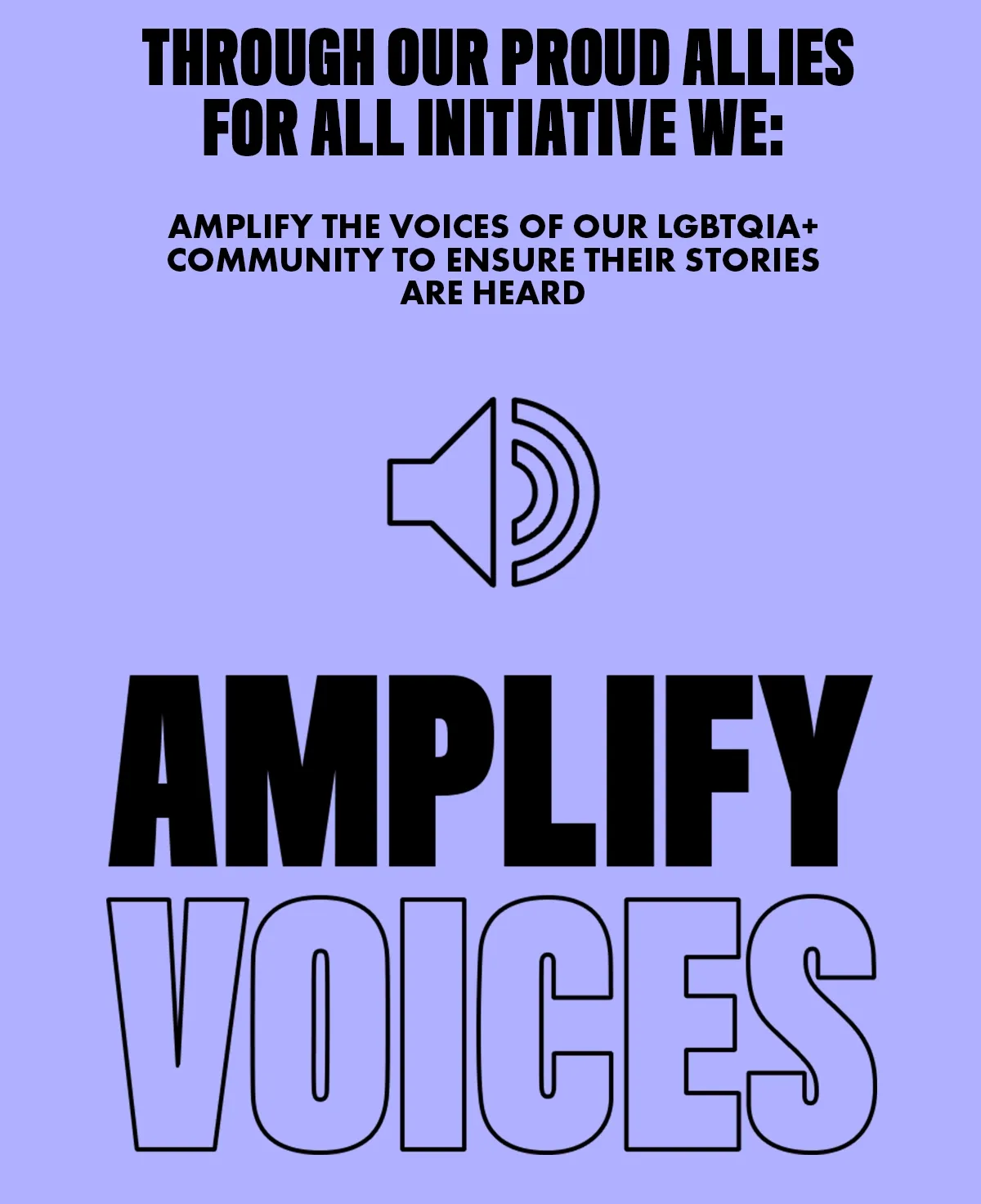 THROUGH OUR PROUD ALLIES FOR ALL INTIATIVE