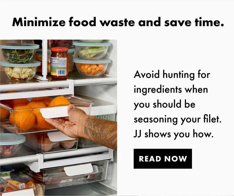 Avoid hunting for ingredients when you should be seasoning your filet. JJ shows you how.