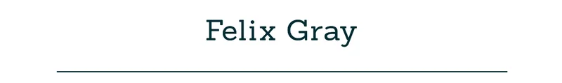 Felix Gray